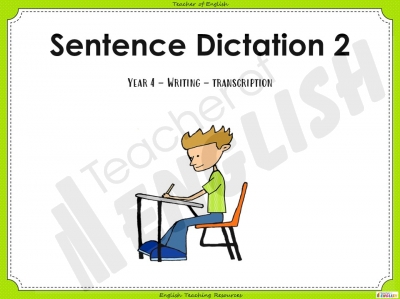 Sentence Dictation 2 - Year 4